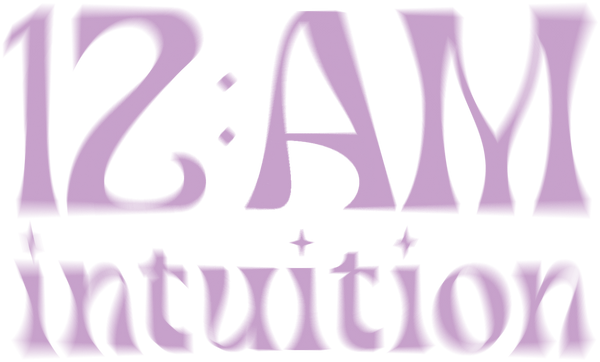 12 AM Intuition